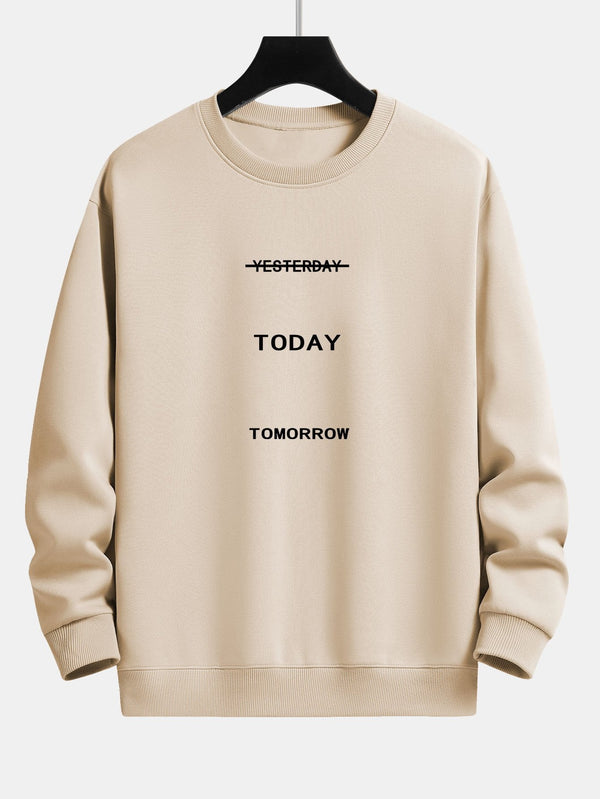 Yesterday Today Tomorrow Print Relax Fit Sweatshirt